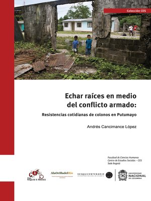 cover image of Echar raíces en medio del conflicto armado